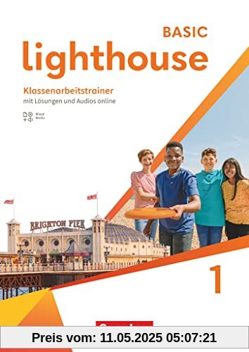 Lighthouse - Basic Edition - Band 1: 5. Schuljahr: Klassenarbeitstrainer - Mit Audios, Erklärfilmen und Lösungen