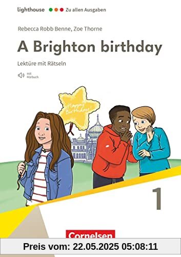 Lighthouse - Zu allen Ausgaben - Band 1: 5. Schuljahr, Stufe 1: A Brighton birthday - Lektüre - Mit Rätseln