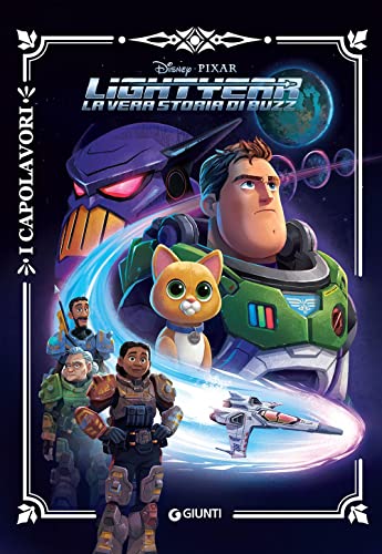 Lightyear. La vera storia di Buzz. Ediz. a colori (I capolavori Disney) von Disney Libri
