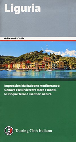 Liguria (Guide verdi d'Italia) von Touring