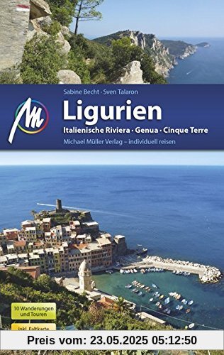 Ligurien: Italienische Riviera, Genua, Cinque Terre Ligurien: Italienische Riviera, Genua, Cinque Terre