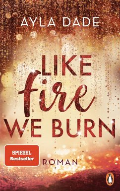 Like Fire We Burn / Winter Dreams Bd.2 von Penguin Verlag München
