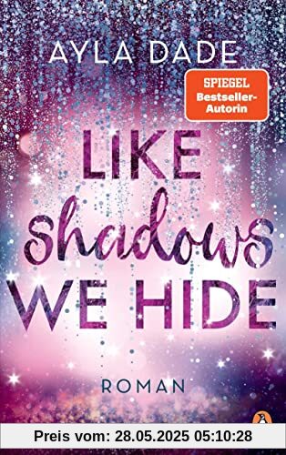 Like Shadows We Hide: Roman. Die knisternd-romantische Bestseller-Reihe geht weiter! (Die Winter-Dreams-Reihe, Band 4)