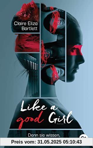 Like a good girl – Denn sie wissen, was du getan hast Like a good girl – Denn sie wissen, was du getan hast