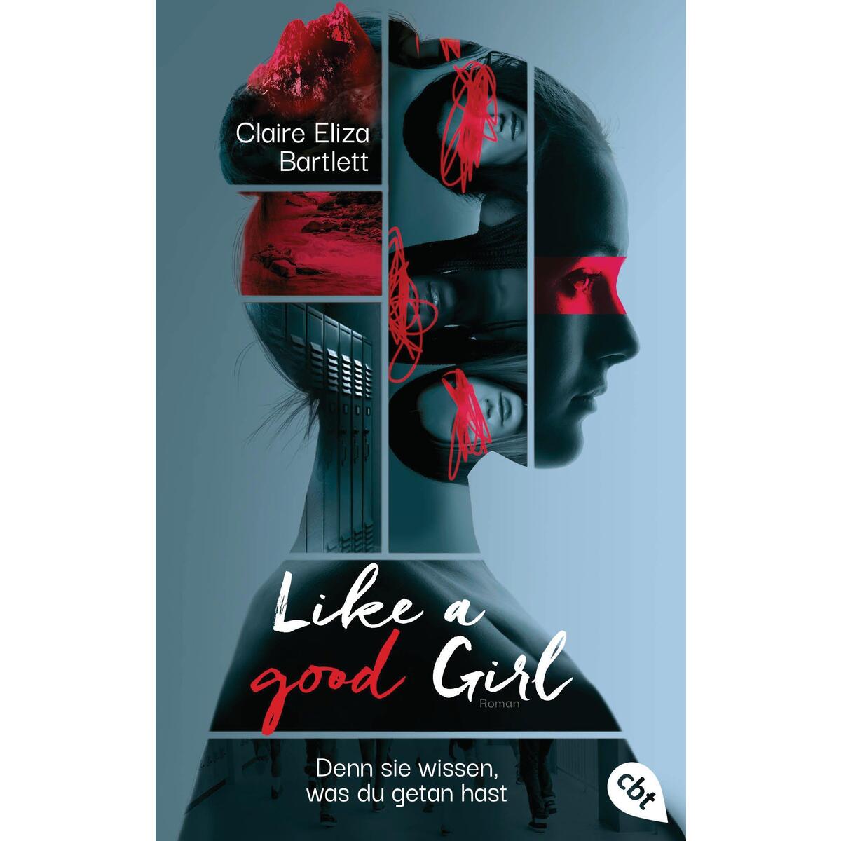 Like a good girl - Denn sie wissen, was du getan hast von cbt