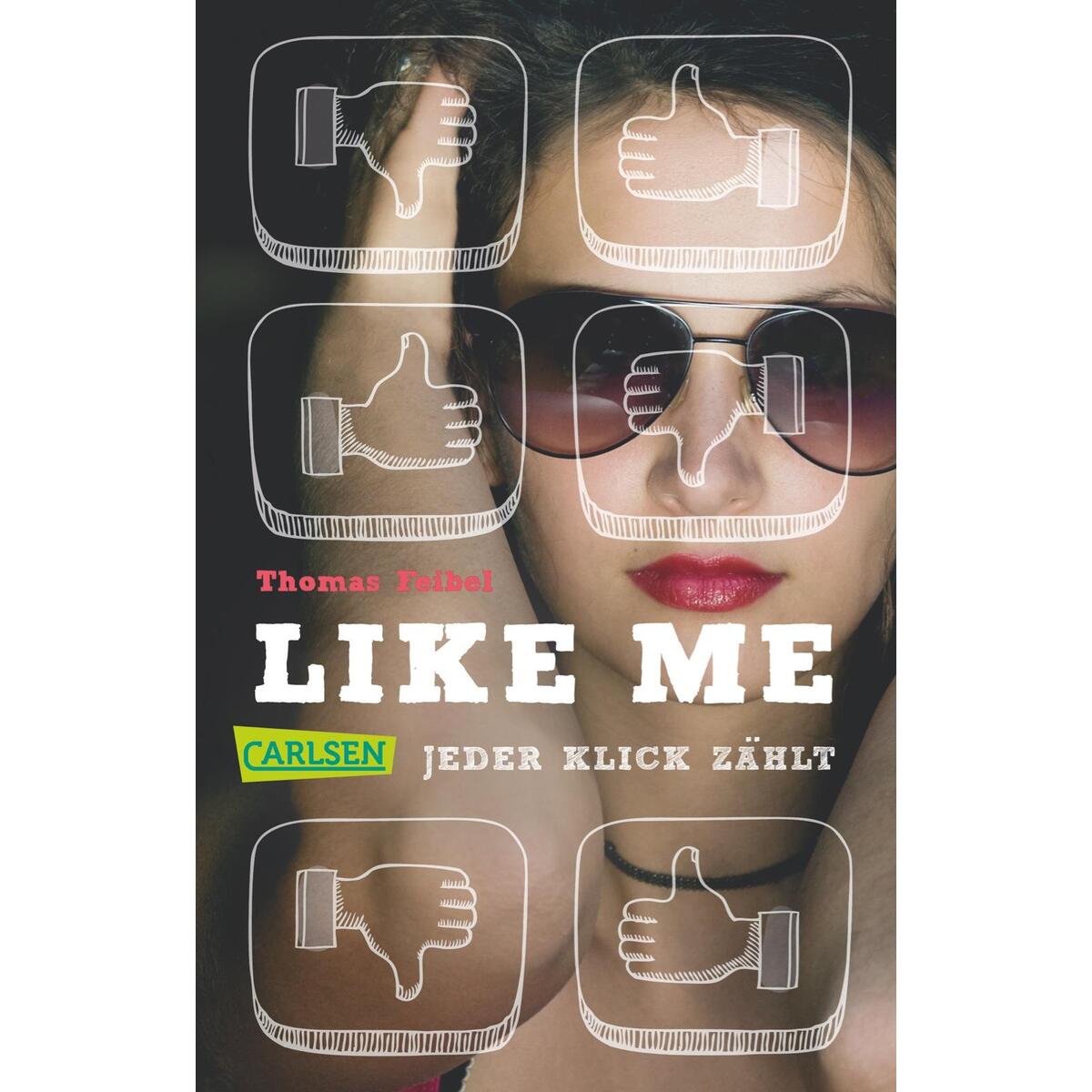 Like me. Jeder Klick zählt von Carlsen Verlag GmbH
