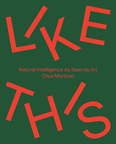 Like this: Natural Intelligence As Seen by Art (Zeitgenössische Kunst)