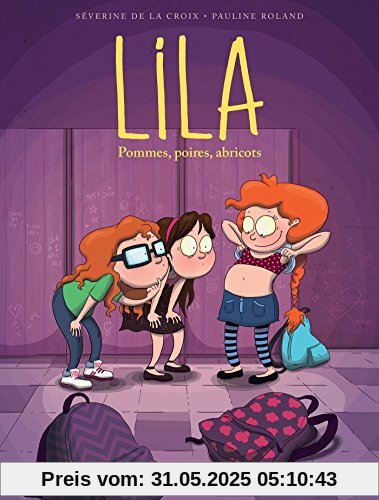 Lila, Tome 1 : Pommes, poires, abricots
