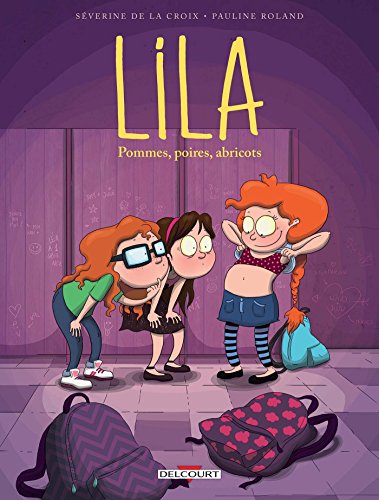 Lila T01: Pommes, poires, abricots von DELCOURT