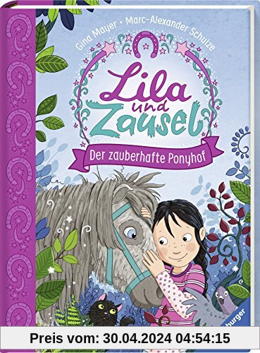 Lila und Zausel, Band 1: Der zauberhafte Ponyhof (Vorlese- und Familienbücher)