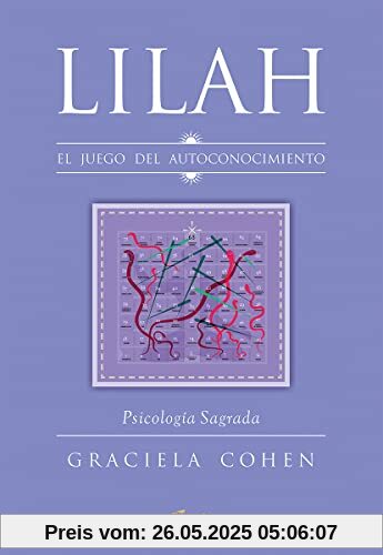 Lilah : el juego del autoconocimiento : psicología sagrada (Saber-Ser)