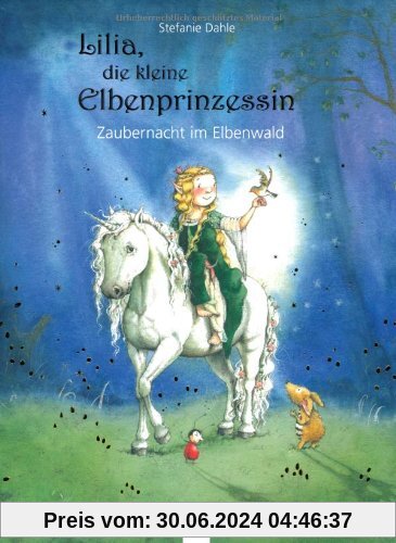 Lilia, die kleine Elbenprinzessin: Zaubernacht im Elbenwald