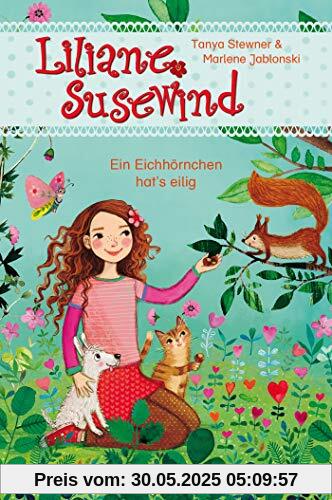 Liliane Susewind – Ein Eichhörnchen hat's eilig (Liliane Susewind ab 6)