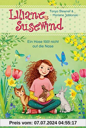 Liliane Susewind - Ein Hase fällt nicht auf die Nase: (Band 11) (Liliane Susewind ab 6)