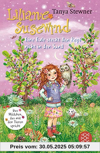 Liliane Susewind – Eine Eule steckt den Kopf nicht in den Sand (Liliane Susewind ab 8, Band 10)
