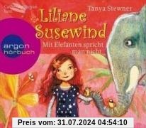 Liliane Susewind - Mit Elefanten spricht man nicht!