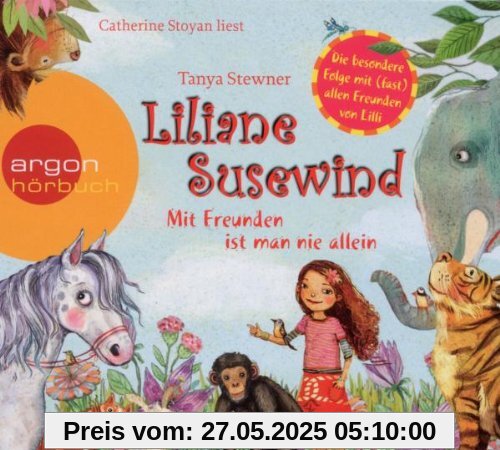 Liliane Susewind - Mit Freunden ist man nie allein Liliane Susewind - Mit Freunden ist man nie allein