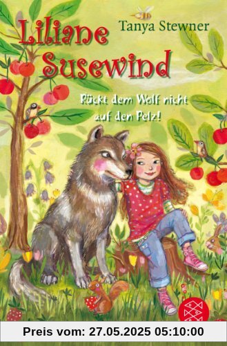 Liliane Susewind - Rückt dem Wolf nicht auf den Pelz! Liliane Susewind - Rückt dem Wolf nicht auf den Pelz!