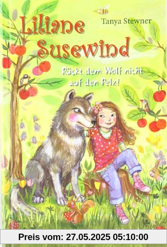Liliane Susewind - Rückt dem Wolf nicht auf den Pelz! Liliane Susewind - Rückt dem Wolf nicht auf den Pelz!