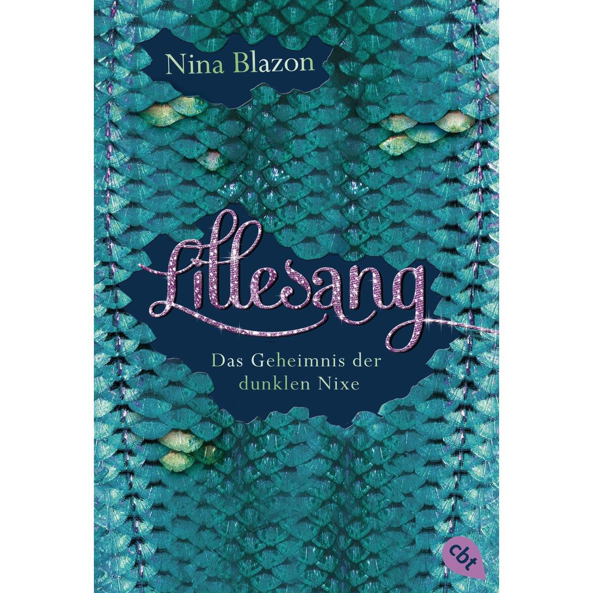 Lillesang - Das Geheimnis der dunklen Nixe von cbt