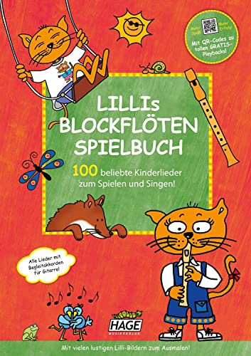 Lillis Blockflöten Spielbuch: 100 beliebte Kinderlieder zum Spielen und Singen! von Hage Musikverlag