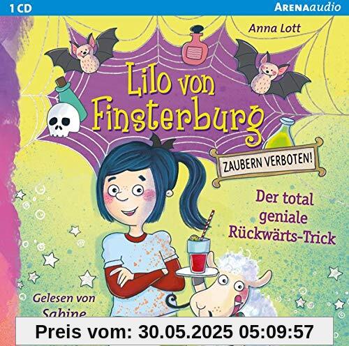 Lilo von Finsterburg – Zaubern verboten! (1). Der total geniale Rückwärts-Trick