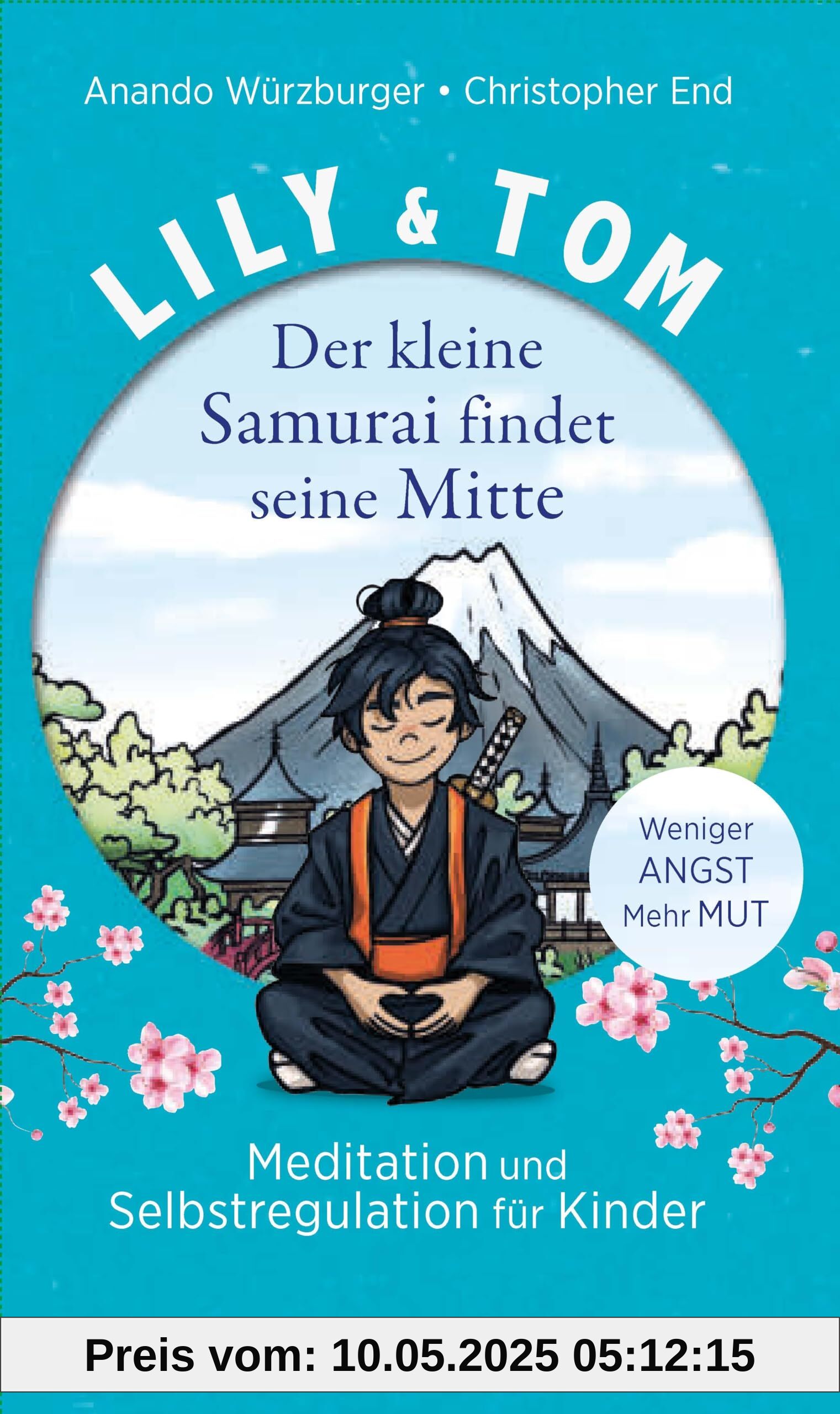 Lily & Tom - Der kleine Samurai findet seine Mitte: Meditation und Selbstregulation für Kinder