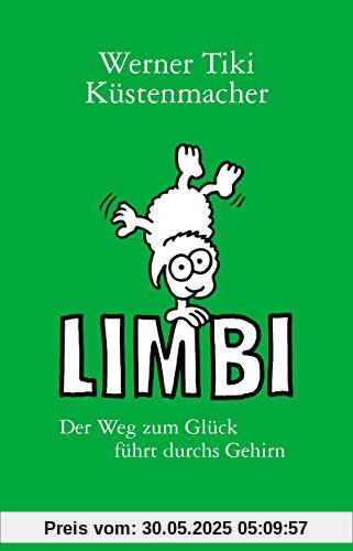 Limbi: Der Weg zum Glück führt durchs Gehirn