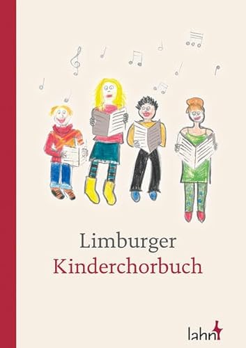 Limburger Kinderchorbuch Limburger Kinderchorbuch von Lahn-Verlag