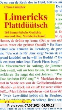 Limericks Plattdüütsch: 160 humoristische Gedichte aus und über Norddeutschland