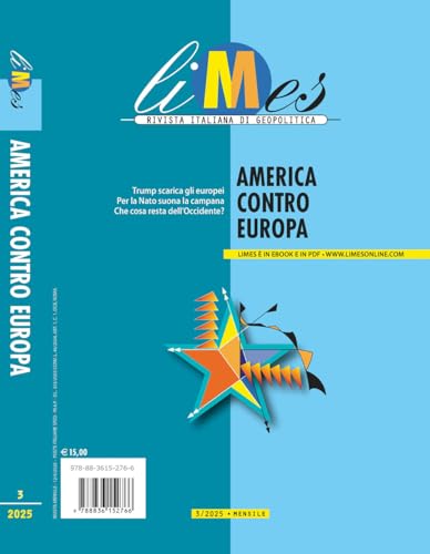 Limes. Rivista italiana di geopolitica. America contro Europa (2025) (Vol. 3) von Gedi (Gruppo Editoriale)