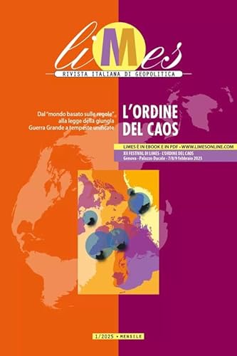 Limes. Rivista italiana di geopolitica. L' ordine del caos (2025) (Vol. 1) von Gedi (Gruppo Editoriale)