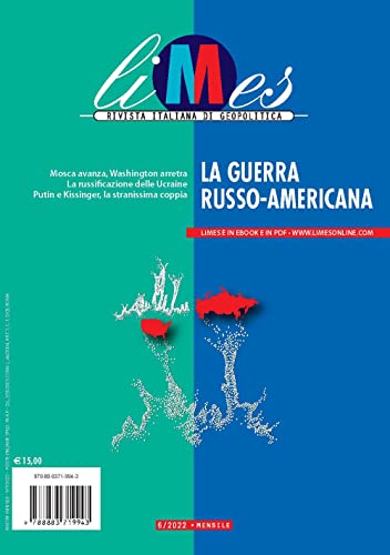 Limes. Rivista italiana di geopolitica. La guerra russo-americana (2022) (Vol. 6) von Gedi (Gruppo Editoriale)