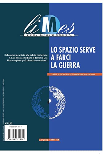 Limes. Rivista italiana di geopolitica. Lo spazio serve a farci la guerra (2021) (Vol. 12) von Gedi (Gruppo Editoriale)