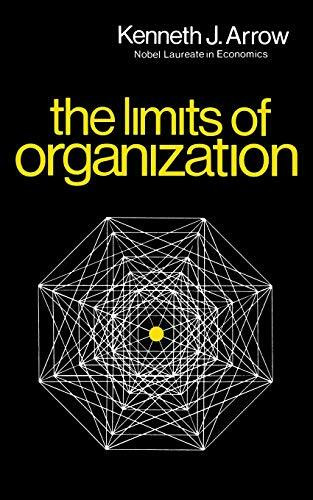 Limits of Organization (Fels Lectures on Public Policy Analysis)
