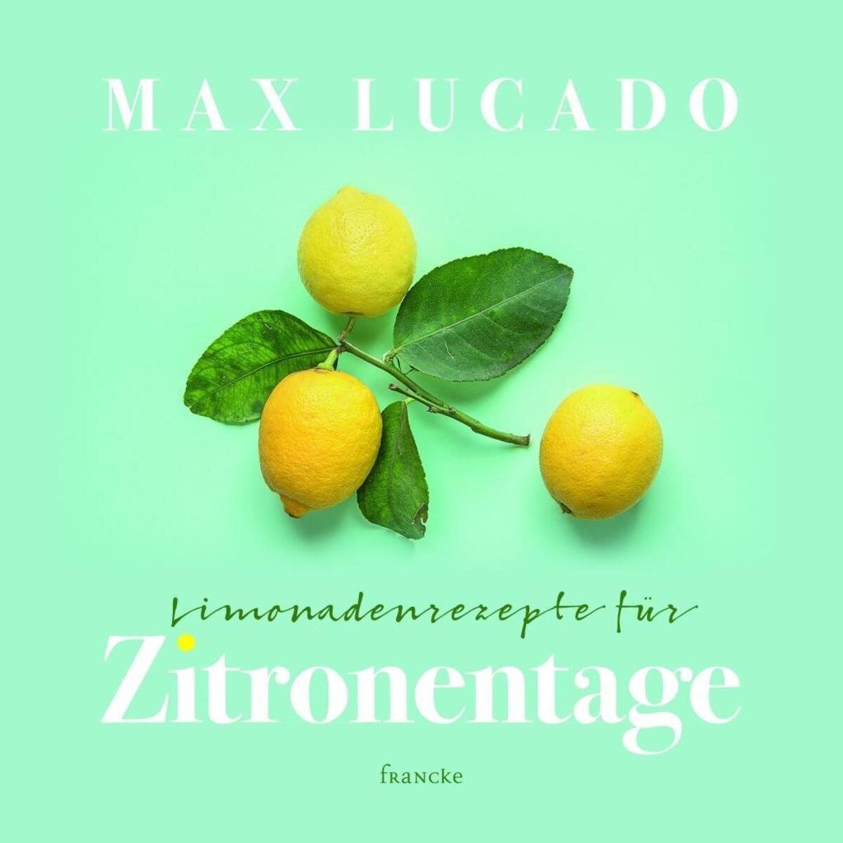 Limonadenrezepte für Zitronentage von Francke-Buch GmbH