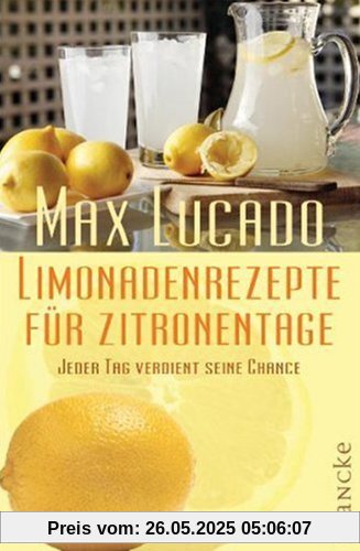 Limonadenrezepte für Zitronentage: Jeder Tag verdient seine Chance