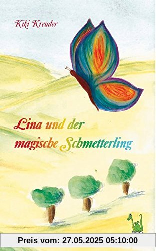 Lina und der magische Schmetterling - Buchstaben Lesen lernen,Abenteuer, Mut, Magie, Suche, Freundschaft, Tiere, Streit, Hexe Lina und der magische Schmetterling - Buchstaben Lesen lernen,Abenteuer, Mut, Magie, Suche, Freundschaft, Tiere, Streit, Hexe
