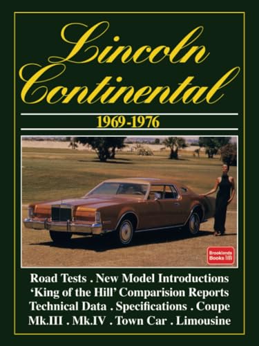 Lincoln Continental 1969-1976: Road Test Book: Lincoln Continental 1969-76 (Brooklands Books Road Tests Series) von Brooklands Books Ltd.