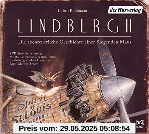 Lindbergh: Die abenteuerliche Geschichte einer fliegenden Maus Lindbergh: Die abenteuerliche Geschichte einer fliegenden Maus