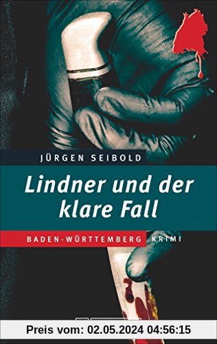 Lindner und der klare Fall. Ein Baden-Württemberg-Krimi. Kommissar Lindner ermittelt in einer Mordsache, die scheinbar so gut wie gelöst ist. Welch ein Irrtum!