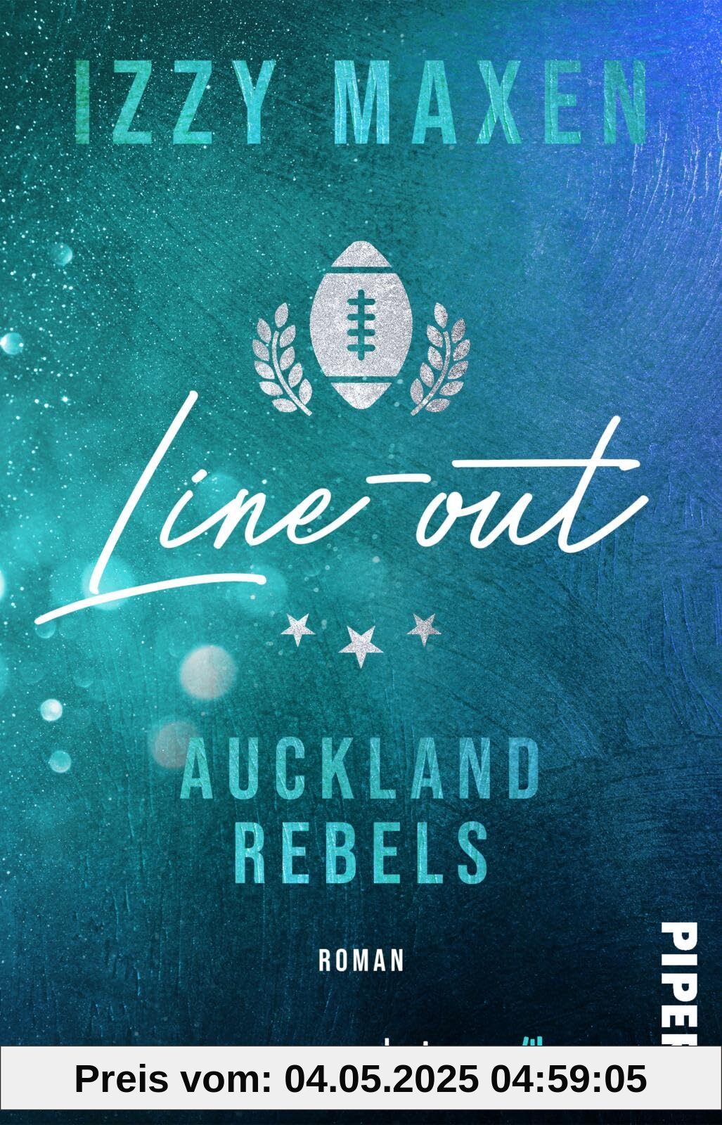 Line-out (Auckland Rebels 1): Roman | Ihre Liebe ist tabu, denn sie ist die Schwester seines Captains. Sports Romance in Neuseeland