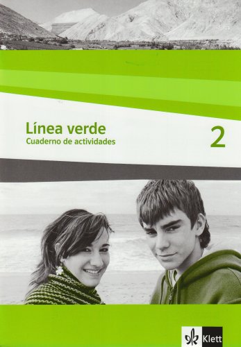 Línea verde 2: Cuaderno de actividades 2. Lernjahr (Línea verde. Ausgabe 3. Fremdsprache ab 2006)