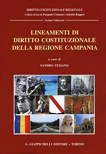 Lineamenti di diritto costituzionale della Regione Campania (Diritto costituzionale regionale) von Giappichelli