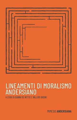 Lineamenti di moralismo andersiano (Mimesis. Andersiana) von Mimesis