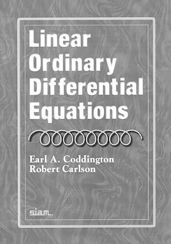 Linear Ordinary Differential Equations Linear Ordinary Differential Equations