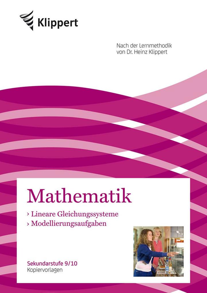 Lineare Gleichungssysteme / Modellierungsaufgaben von Klippert Verlag i.d. AAP