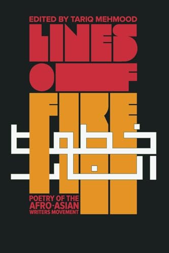 Lines of Fire: Poetry of the Afro-Asian Writers Movement Lines of Fire: Poetry of the Afro-Asian Writers Movement von Daraja Press