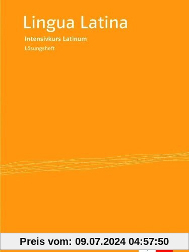 Lingua Latina - Intensivkurs Latinum: Lösungsheft