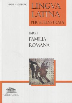 Lingua latina per se illustrata: familia romana von Celesa